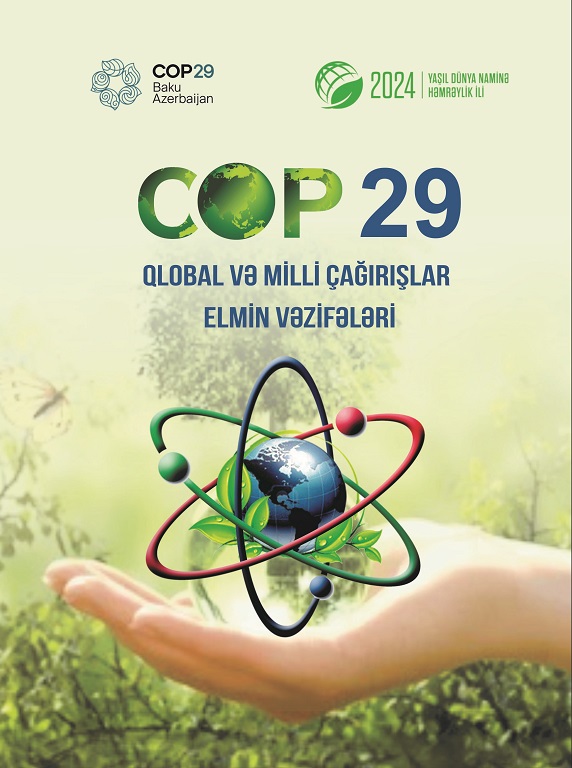 COP29: Qlobal və milli çağırışlar, elmin vəzifələri