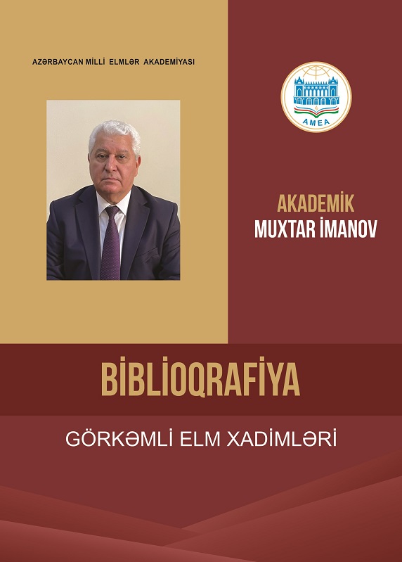 "Elm" nəşriyyatında akademik Muxtar İmanovun biblioqrafik göstəricisi işıq üzü görüb