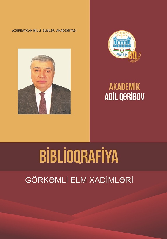 "Elm" nəşriyyatında akademik Adil Qəribovun biblioqrafik göstəricisi işıq üzü görüb