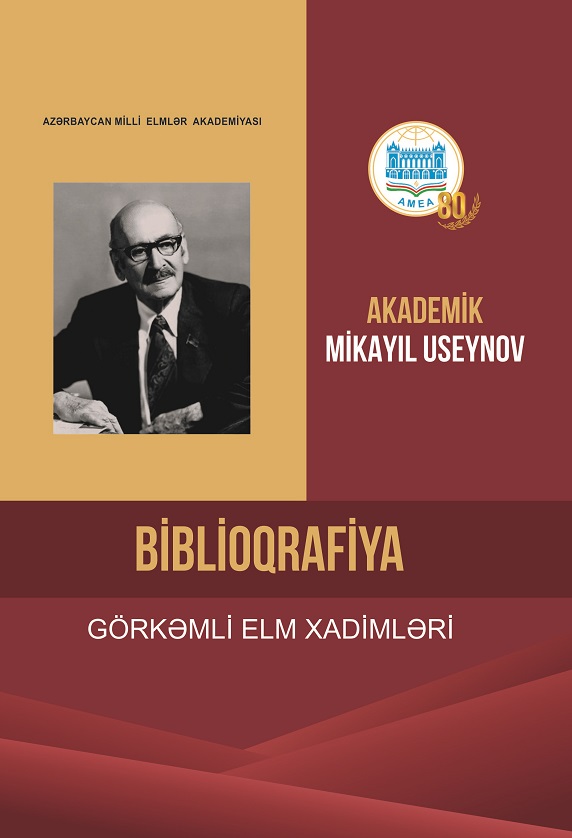 "Elm" nəşriyyatında akademik Mikayıl Useynovun biblioqrafik göstəricisi işıq üzü görüb