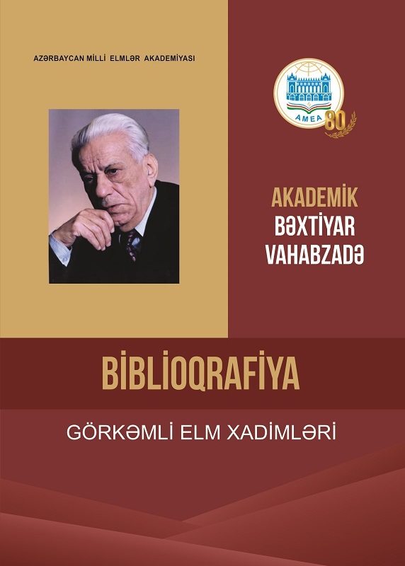 "Elm" nəşriyyatında Xalq şairi Bəxtiyar Vahabzadənin zəngin irsini əks etdirən yeni biblioqrafik göstərici işıq üzü görüb