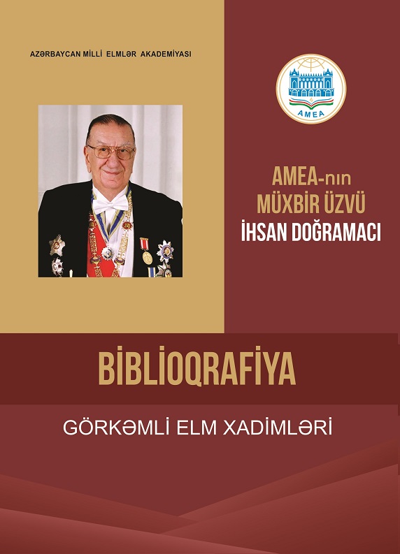 "Elm" nəşriyyatında türk dünyasının görkəmli alimi, professor İhsan Doğramacının biblioqrafik göstəricisi işıq üzü görüb