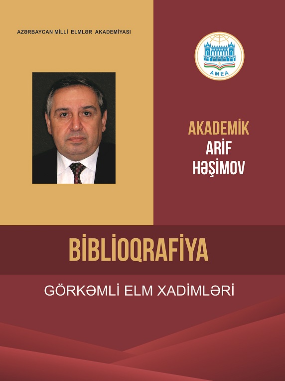 "Elm" nəşriyyatında akademik Arif Həşimovun fəaliyyətinə dair biblioqrafik göstərici çapdan çıxıb
